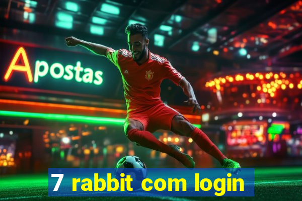 7 rabbit com login